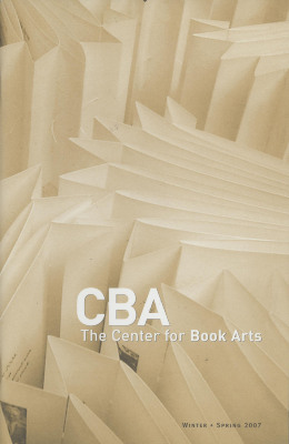 [Schedule of programs for the Center for Book Arts for winter / spring of 2007]
