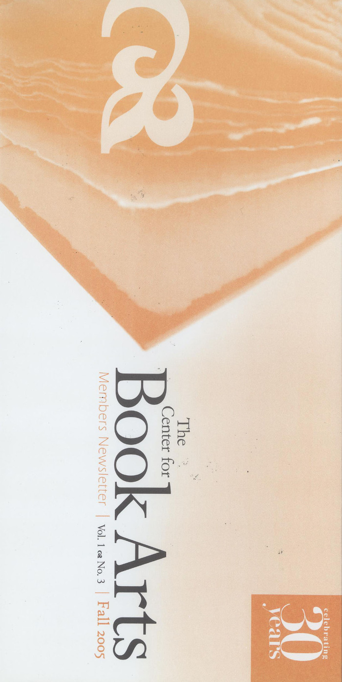 The Center for Book Arts Members Newsletter winter / spring 2005
