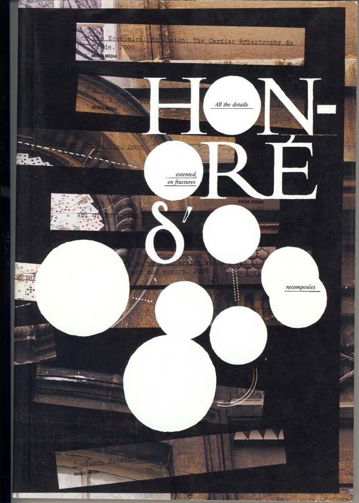 Honoré D'o: All the Details Extended, en Fractures Recomposées/ Honoré D'o
