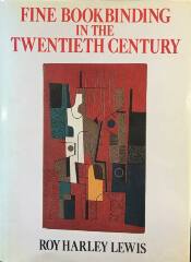 Fine Bookbinding in the Twentieth Century / Roy Harley Lewis