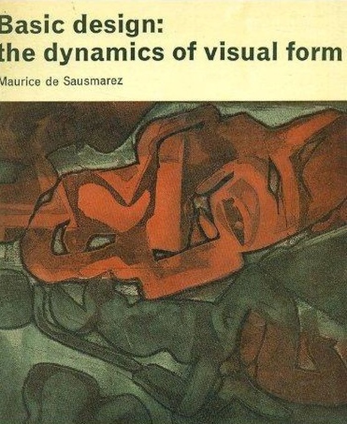Basic Design : The Dynamics of Visual Form / The Dynamics of Visual Form