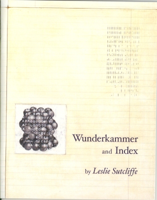 Wunderkammer and index / Leslie Sutcliffe