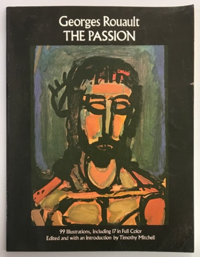 Georges Rouault : The Passion / Timothy Mitchell