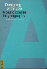 Designing with Type: A Basic Course in Typography/ James Craig