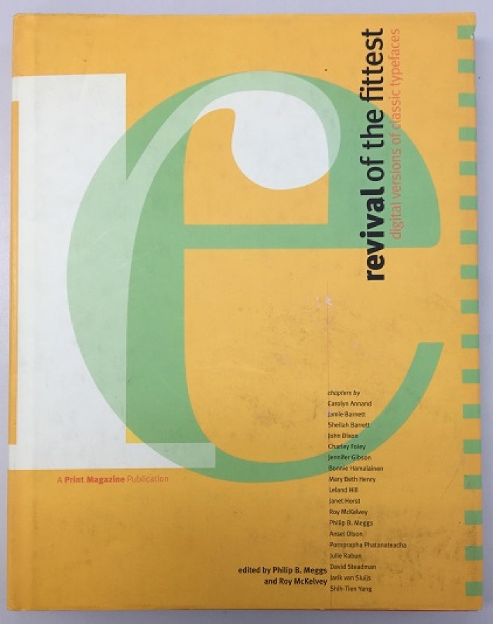 Revival of the Fittest : Digital Versions of Classic Typefaces / edited by Philip B. Meggs and Roy McKelvey
