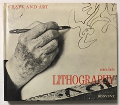 Craft and Art : Lithography / Renée Loche