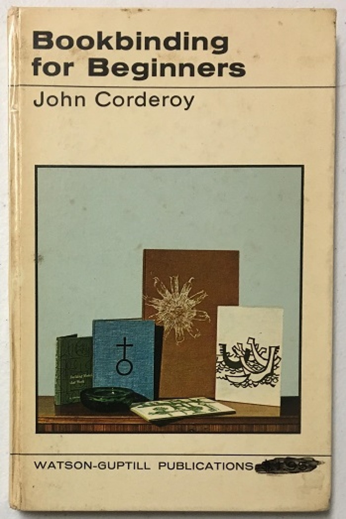 Bookbindings for Beginners / John Corderoy