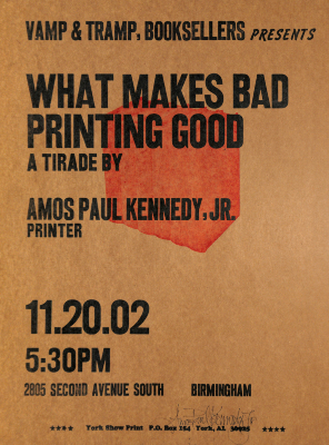 [What Makes Bad Printing Good] / Amos Paul Kennedy, Jr.

