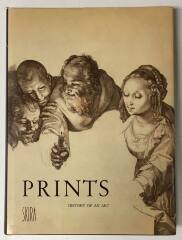 Prints : A History of an Art