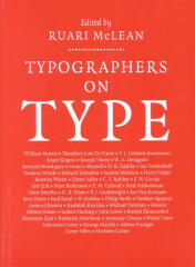 Typographers on Type : An Illustrated Anthology from William Morris to the Present Day / edited by Ruari McLean