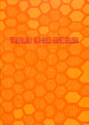 Tell the Bees / Sarah Nicholls
