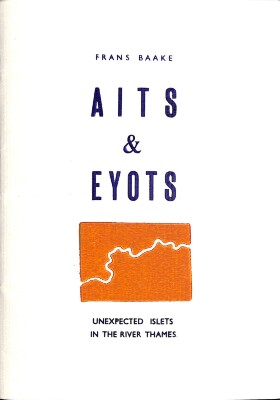 Aits and Eyots: Unexpected Islets in the River Thames / Frans Baake
