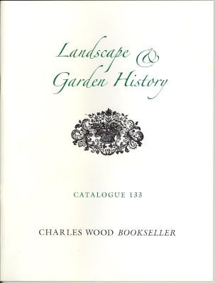 Landscape & Garden History, Catalogue 133 / Charles B. Wood III, Inc.