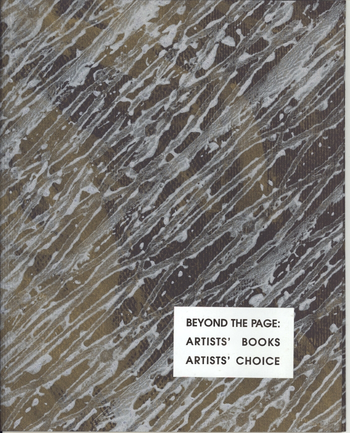 Beyond the Page: Artists' Books, Artist's Choice/ Gloria Helfgott