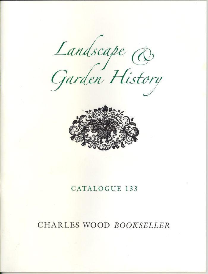 Landscape & Garden History, Catalogue 133 / Charles B. Wood III, Inc.
