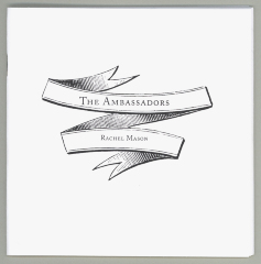 The Ambassadors [chapbook] / The Ambassadors II [Compact Disc] / Rachel Mason